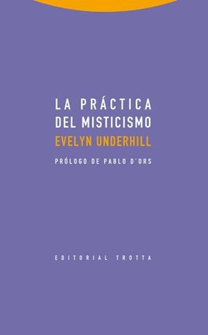 LA PRÁCTICA DEL MISTICISMO | 9788498795844 | UNDERHILL, EVELYN | Llibreria La Gralla | Librería online de Granollers