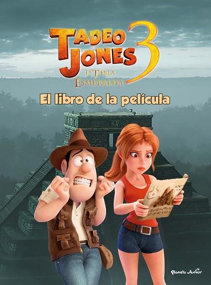 TADEO JONES 3. EL LIBRO DE LA PELÍCULA | 9788408253563 | MEDIASET ESPAÑA COMUNICACIÓN | Llibreria La Gralla | Llibreria online de Granollers