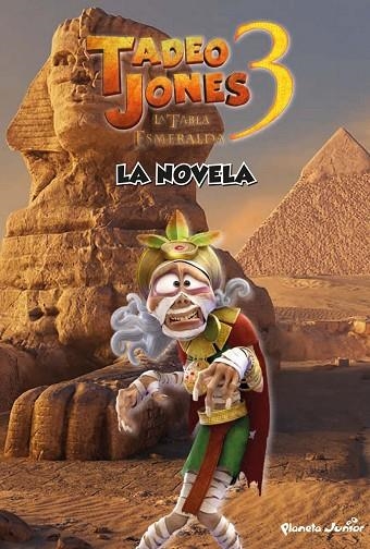 TADEO JONES 3. LA NOVELA | 9788408253594 | MEDIASET ESPAÑA COMUNICACIÓN | Llibreria La Gralla | Llibreria online de Granollers