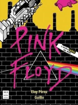 PINK FLOYD | 9788418703201 | PÉREZ LADAGA, ELOY | Llibreria La Gralla | Llibreria online de Granollers