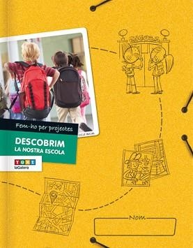 FEM-HO PER PROJECTES (CI). DESCOBRIM LA NOSTRA ESCOLA | 9788441231580 | CANYELLES ROCA, ANNA / GONZÁLEZ PÉREZ, NÚRIA | Llibreria La Gralla | Llibreria online de Granollers