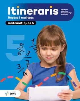 ITINERARIS MATEMÀTIQUES 5 | 9788441235007 | EDUXARXA, SCCL | Llibreria La Gralla | Llibreria online de Granollers