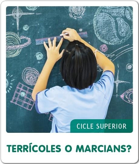 FEM-HO PER PROJECTES (CS). TERRÍCOLES O MARCIANS? | 9788441232631 | CANYELLES ROCA, ANNA | Llibreria La Gralla | Librería online de Granollers