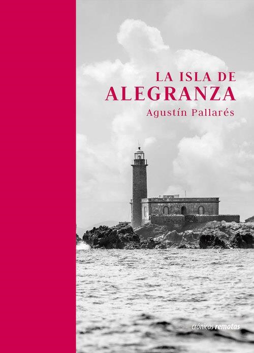 ISLA DE ALEGRANZA, LA | 9788494043529 | PALLARÉS, AGUSTÍN | Llibreria La Gralla | Llibreria online de Granollers