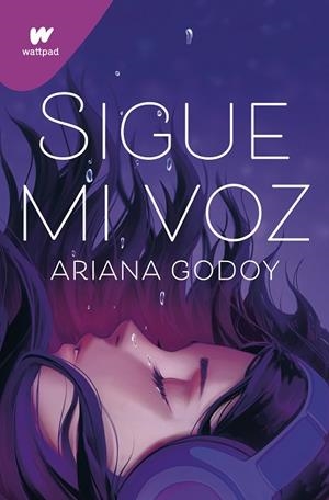 SIGUE MI VOZ | 9788419169624 | GODOY, ARIANA | Llibreria La Gralla | Llibreria online de Granollers