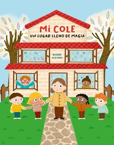 MI COLE, UN LUGAR LLENO DE MAGIA | 9788418688744 | ACEVEDO, DESIRÉE | Llibreria La Gralla | Llibreria online de Granollers