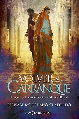 VOLVER A CARRANQUE | 9788413844190 | MOHEDANO CUADRADO, BERNABÉ | Llibreria La Gralla | Llibreria online de Granollers