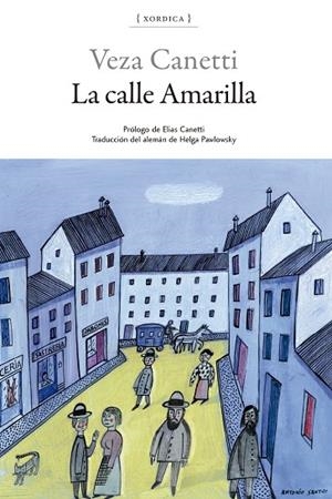 CALLE AMARILLA, LA | 9788416461493 | CANETTI, VEZA | Llibreria La Gralla | Librería online de Granollers
