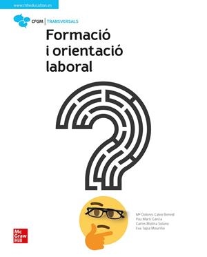 FORMACIÓ I ORIENTACIÓ LABORAL. GRAU MITJÀ | 9788448634988 | CALVO, L/ TAPIA | Llibreria La Gralla | Llibreria online de Granollers