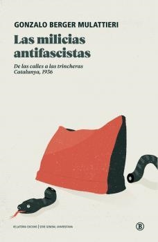 MILICIAS ANTIFASCISTAS, LAS  | 9788419160171 | BERGER, GONZALO | Llibreria La Gralla | Llibreria online de Granollers