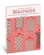 GRAN LIBRO DEL MACRAMÉ, EL | 9788498747140 | MÄRCHEN ART STUDIO | Llibreria La Gralla | Llibreria online de Granollers