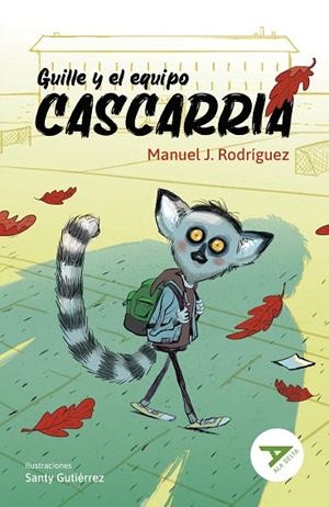 GUILLE Y EL EQUIPO CASCARRIA | 9788414041130 | RODRÍGUEZ, MANUEL J. | Llibreria La Gralla | Llibreria online de Granollers