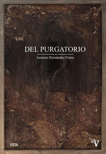 DEL PURGATORIO | 9788418694950 | HERNÁNDEZ FIMIA, ANTONIO | Llibreria La Gralla | Llibreria online de Granollers