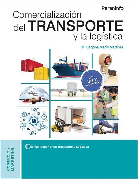COMERCIALIZACIÓN DEL TRANSPORTE Y LA LOGÍSTICA | 9788428343473 | MARIN MARTINEZ, Mª BEGOÑA | Llibreria La Gralla | Llibreria online de Granollers
