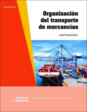 ORGANIZACIÓN DEL TRANSPORTE DE MERCANCÍAS | 9788428344395 | RODÉS BACH, ADOLF | Llibreria La Gralla | Llibreria online de Granollers