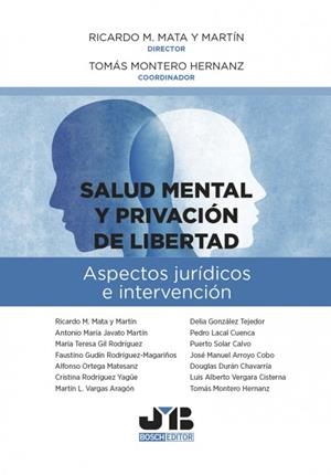 SALUD MENTAL Y PRIVACIÓN DE LIBERTAD | 9788412367164 | MONTERO HERNANZ, TOMÁS / MATA Y MARTÍN, RICARDO M. | Llibreria La Gralla | Librería online de Granollers
