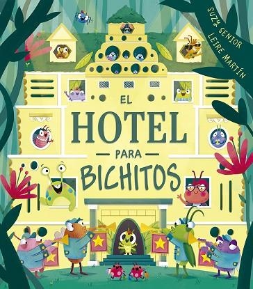 HOTEL PARA BICHITOS, EL | 9788491455165 | SENIOR, SUZY | Llibreria La Gralla | Llibreria online de Granollers