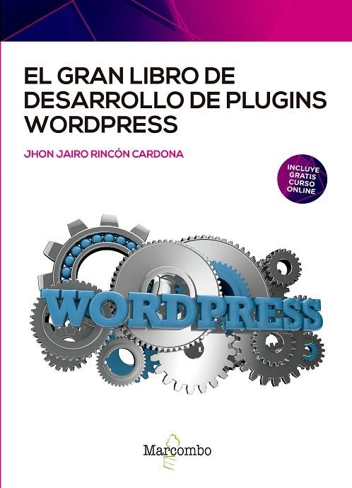 GRAN LIBRO DE DESARROLLO DE PLUGINS WORDPRESS, EL | 9788426734310 | RINCÓN CARDONA, JHON JAIRO | Llibreria La Gralla | Llibreria online de Granollers