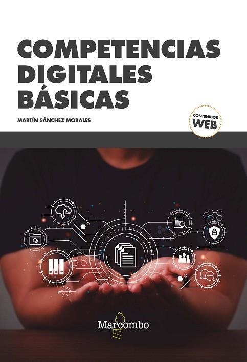 COMPETENCIAS DIGITALES BÁSICAS | 9788426734532 | SÁNCHEZ MORALES, MARTÍN | Llibreria La Gralla | Librería online de Granollers