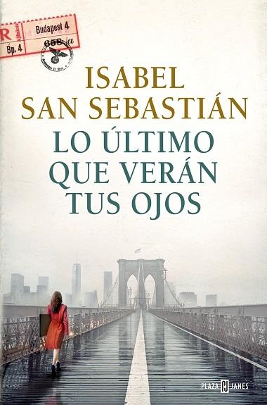 LO ÚLTIMO QUE VERÁN TUS OJOS | 9788401031953 | SAN SEBASTIÁN, ISABEL | Llibreria La Gralla | Llibreria online de Granollers