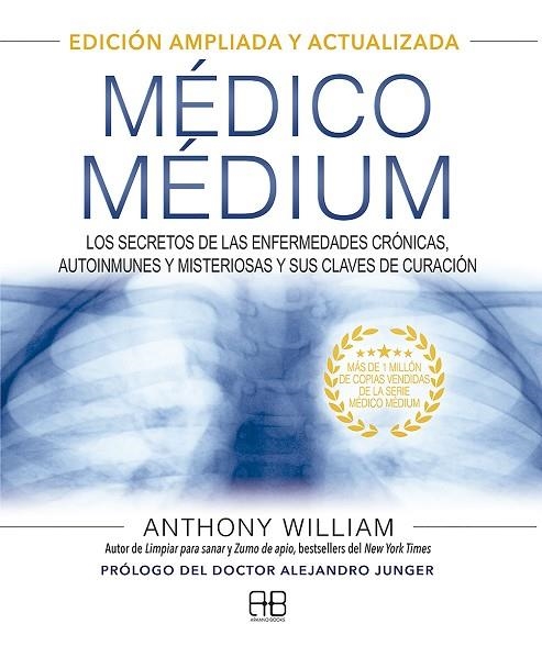 MÉDICO MÉDIUM. EDICIÓN AMPLIADA Y ACTUALIZADA | 9788417851651 | WILLIAM, ANTHONY | Llibreria La Gralla | Librería online de Granollers