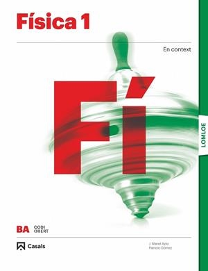 FÍSICA 1 BA LOMLOE | 9788421874509 | APIO LAGUIA, JUAN MANUEL / GÓMEZ LESARRI, PATRICIO | Llibreria La Gralla | Librería online de Granollers