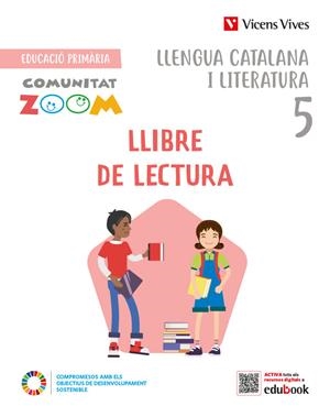 LLENGUA CATALANA I LITERATURA 5 LECT (COMUNITAT ZOOM) | 9788468284156 | COMAS TRULLÁS, MARIA / BUSQUET BERNAUS, ELISABET / CABALLERIA TRESERRA, MONTSERRAT / MARTIN MANZANO, | Llibreria La Gralla | Llibreria online de Granollers