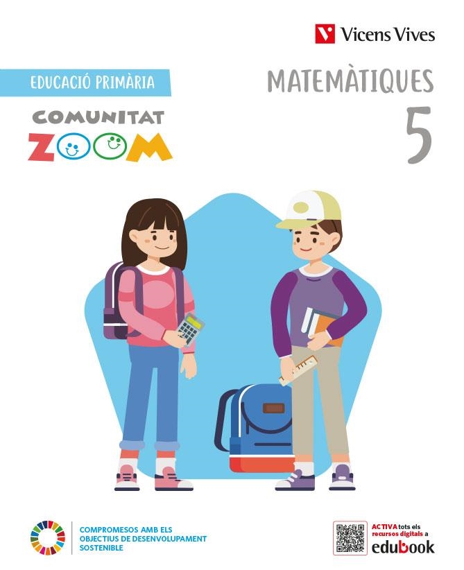 MATEMATIQUES 5 (COMUNITAT ZOOM) | 9788468280660 | FRAILE MARTIN, JAVIER / PINEDA MARTINEZ, ASCENSION | Llibreria La Gralla | Llibreria online de Granollers