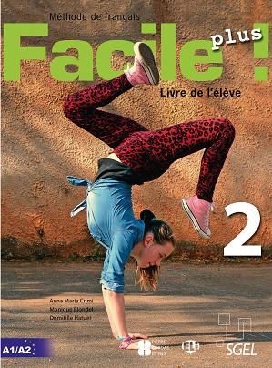 FACILE 2 PLUS  ALUMNO | 9788416782116 | CRIMI, ANNA MARIA / HATUEL, DOMITILLE | Llibreria La Gralla | Librería online de Granollers