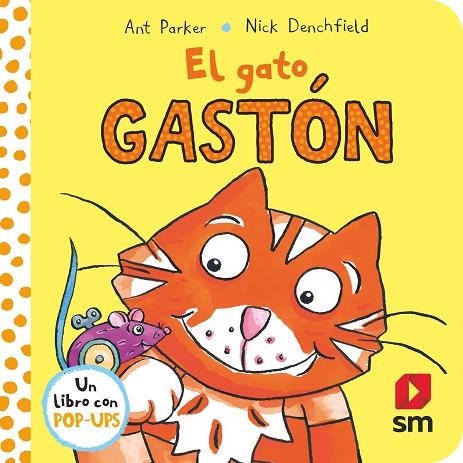 PYA. EL GATO GASTÓN | 9788413922751 | DENCHFIELD, NICK | Llibreria La Gralla | Llibreria online de Granollers