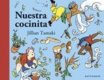 NUESTRA COCINITA | 9788467955156 | TAMAKI, JILLIAN | Llibreria La Gralla | Librería online de Granollers