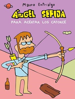 ÁNGEL SEFIJA PARA ACERTAR LOS CATORCE | 9788418909382 | ENTRIALGO, MAURO | Llibreria La Gralla | Librería online de Granollers