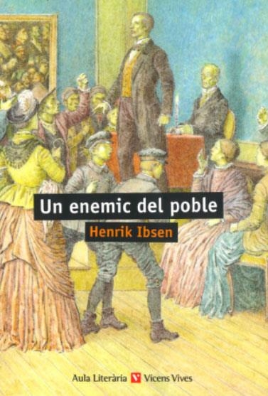 UN ENEMIC DEL POBLE (AULA LITERARIA) | 9788468245249 | IBSEN, HENRIK | Llibreria La Gralla | Llibreria online de Granollers