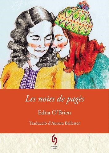 NOIES DE PAGÈS, LES  | 9788412430684 | O'BRIEN, EDNA | Llibreria La Gralla | Llibreria online de Granollers