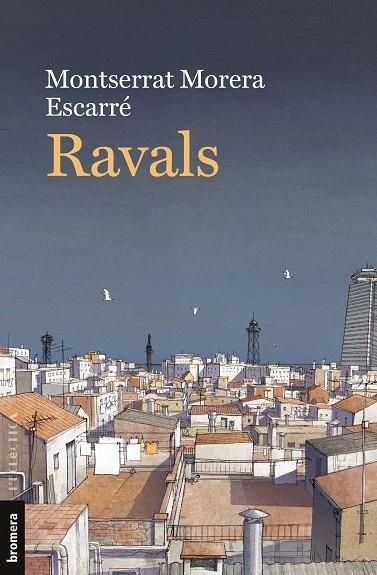 RAVALS | 9788413583600 | MORERA ESCARRÉ, MONTSERRAT | Llibreria La Gralla | Llibreria online de Granollers