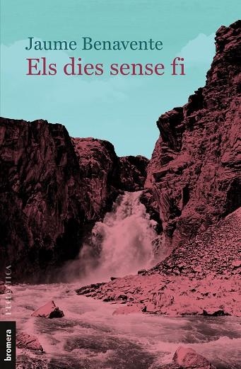 DIES SENSE FI, ELS | 9788413583594 | BENAVENTE, JAUME | Llibreria La Gralla | Librería online de Granollers