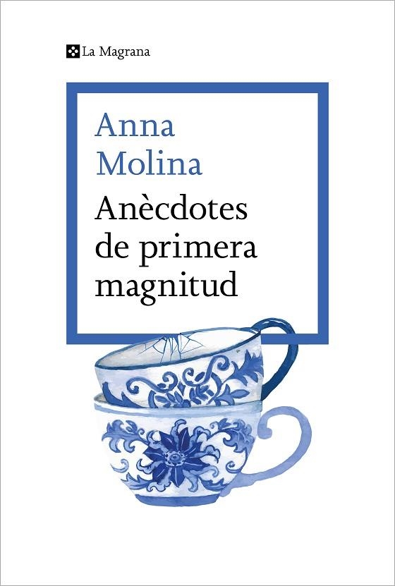 ANÈCDOTES DE PRIMERA MAGNITUD | 9788419013675 | MOLINA, ANNA | Llibreria La Gralla | Librería online de Granollers