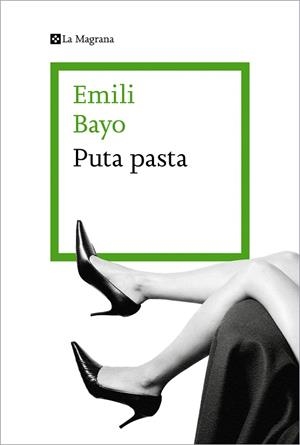 PUTA PASTA | 9788419013316 | BAYO, EMILI | Llibreria La Gralla | Librería online de Granollers