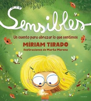 SENSIBLES | 9788418054532 | TIRADO, MÍRIAM / MORENO, MARTA | Llibreria La Gralla | Librería online de Granollers