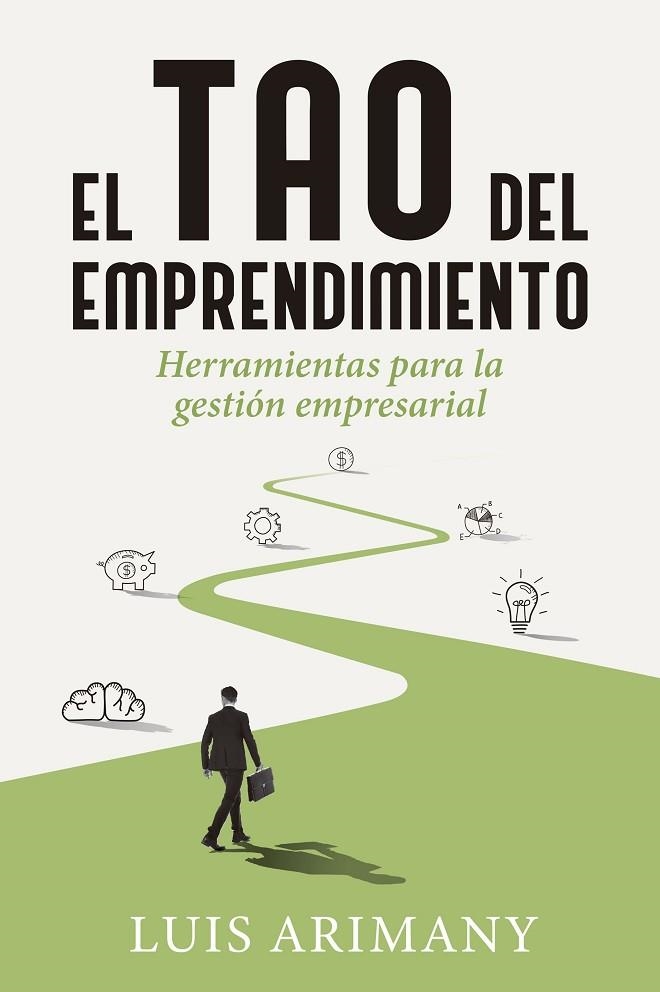 TAO DEL EMPRENDIMIENTO, EL | 9788498753240 | ARIMANY, LUIS | Llibreria La Gralla | Llibreria online de Granollers