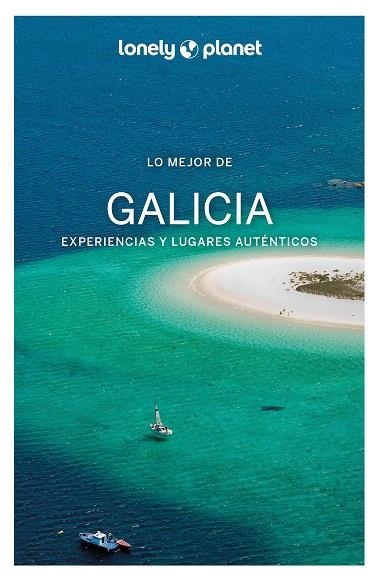 LO MEJOR DE GALICIA GUIA LONELY PLANET 2022 | 9788408250937 | NOGUEIRA CALVAR, ANDREA | Llibreria La Gralla | Librería online de Granollers