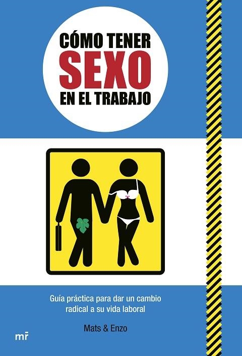 CÓMO TENER SEXO EN EL TRABAJO | 9788427050105 | MATS & ENZO | Llibreria La Gralla | Librería online de Granollers