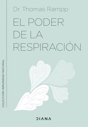 PODER DE LA RESPIRACIÓN, EL | 9788411190213 | RAMPP, DR. THOMAS | Llibreria La Gralla | Librería online de Granollers