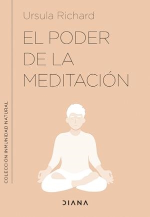 PODER DE LA MEDITACIÓN, EL | 9788411190220 | RICHARD, URSULA | Llibreria La Gralla | Librería online de Granollers