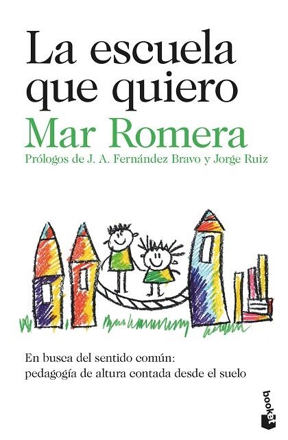 ESCUELA QUE QUIERO, LA (BOLSILLO) | 9788423362042 | ROMERA, MAR | Llibreria La Gralla | Librería online de Granollers