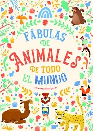 FABULAS DE ANIMALES DE TODO EL MUNDO | 9788831281201 | LEONARDI HARTLEY, STEFANIA | Llibreria La Gralla | Librería online de Granollers