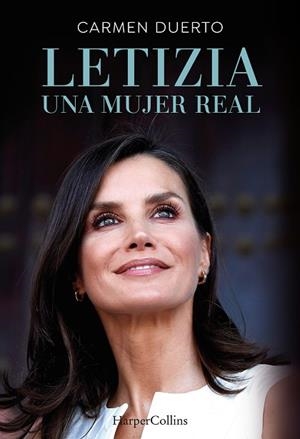 LETIZIA, UNA MUJER REAL | 9788491398387 | DUERTO, CARMEN | Llibreria La Gralla | Librería online de Granollers