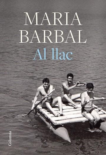 AL LLAC | 9788466429412 | BARBAL, MARIA | Llibreria La Gralla | Librería online de Granollers