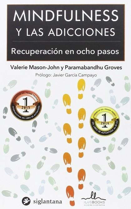 MINDFULNESS Y LAS ADICCIONES | 9788416574001 | VALERIE MASON- JOHN PARAMABANDHU | Llibreria La Gralla | Llibreria online de Granollers