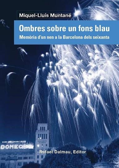 OMBRES SOBRE UN CEL BLAU | 9788423208838 | MUNTANÉ, MIQUEL-LLUÍS | Llibreria La Gralla | Llibreria online de Granollers